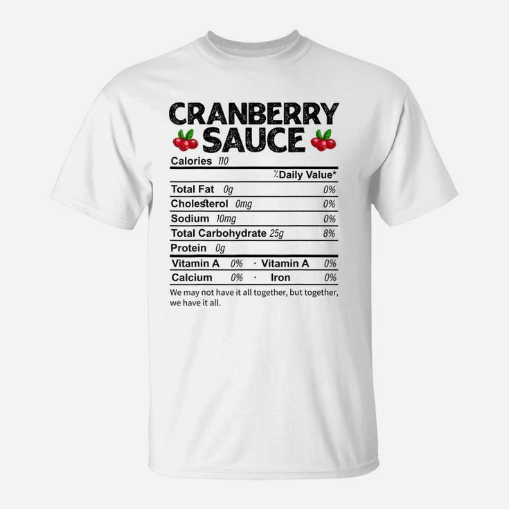 Funny Cranberry Sauce Nutrition Facts Thanksgiving Food T-Shirt