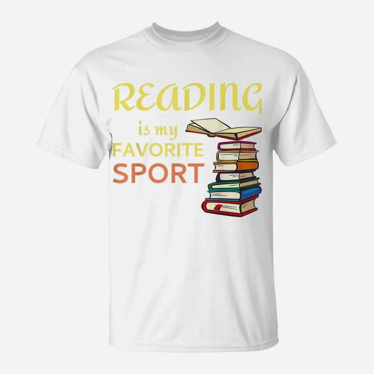 Funny  Reading Is My Favorite Sport For Book Lovers T-Shirt