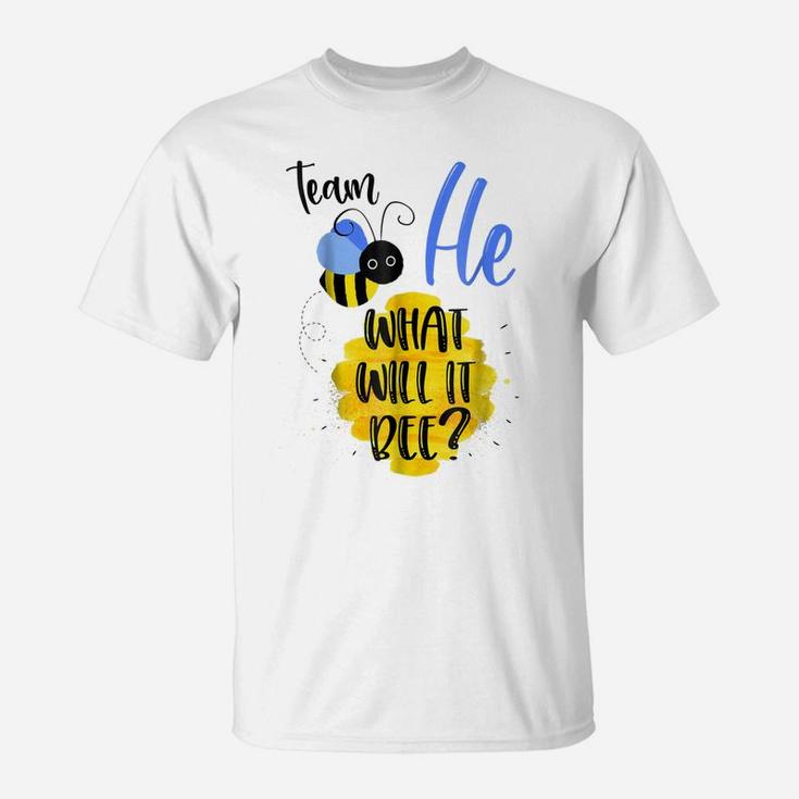 Gender Reveal Team He Shirt Boy What Will It Bee Or She Tee T-Shirt