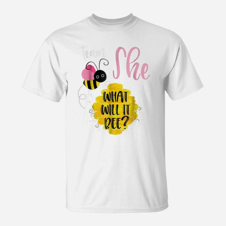 Gender Reveal Team She Shirt Girl What Will It Bee Or He Tee T-Shirt