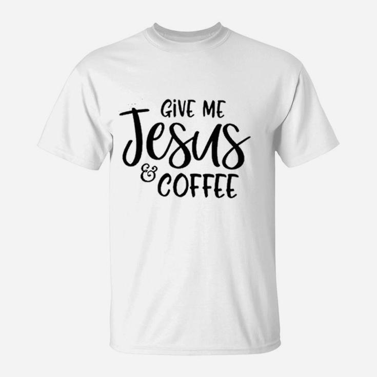 Give Jesus Coffee T-Shirt