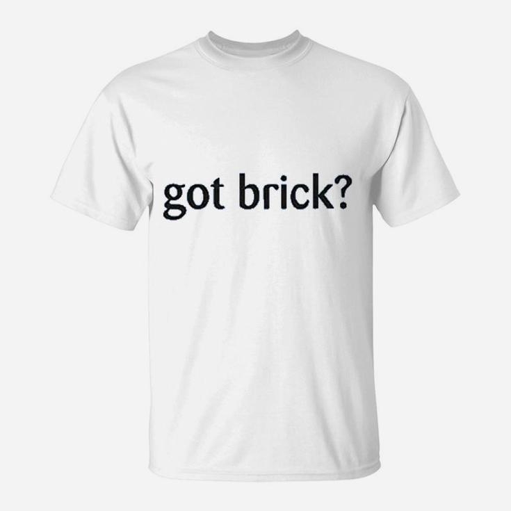 Got Brick T-Shirt