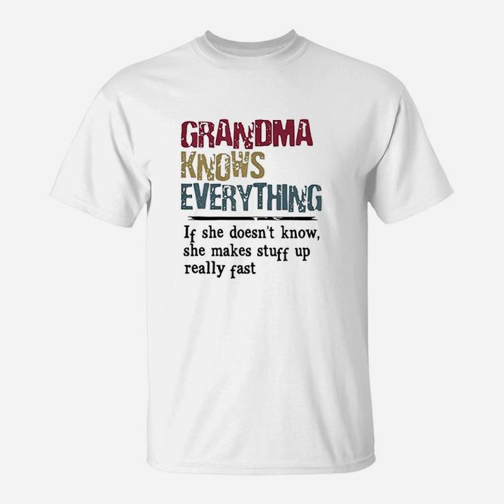 Grandma Knows Everything If She Doesnt Know Gift T-Shirt