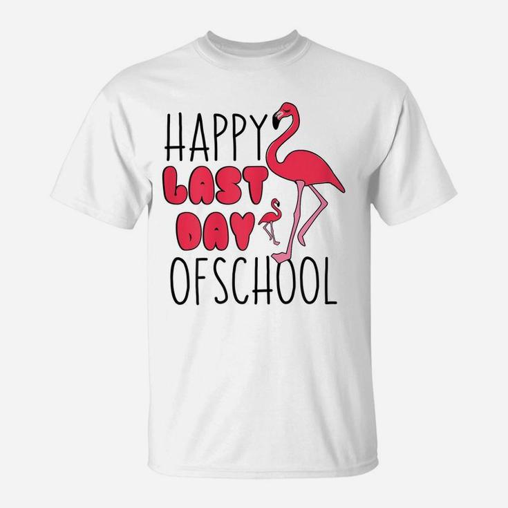 Happy Last Day Of School Flamingo T Shirt Funny Teacher Gift T-Shirt