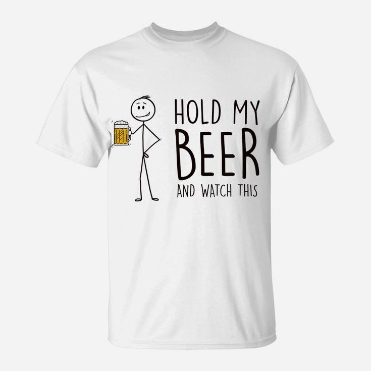 Hold My Beer And Watch This - Stick Figure T-Shirt