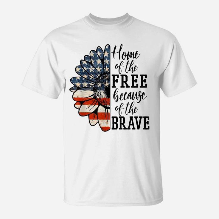 Home Of The Free Because Of The Brave Patriotic Flower T-Shirt