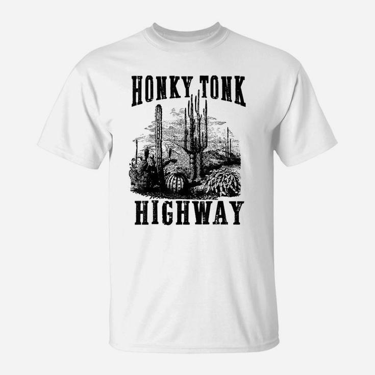 Honky Tonk Highway Desert Cactus Western Country Cowboy Gift T-Shirt