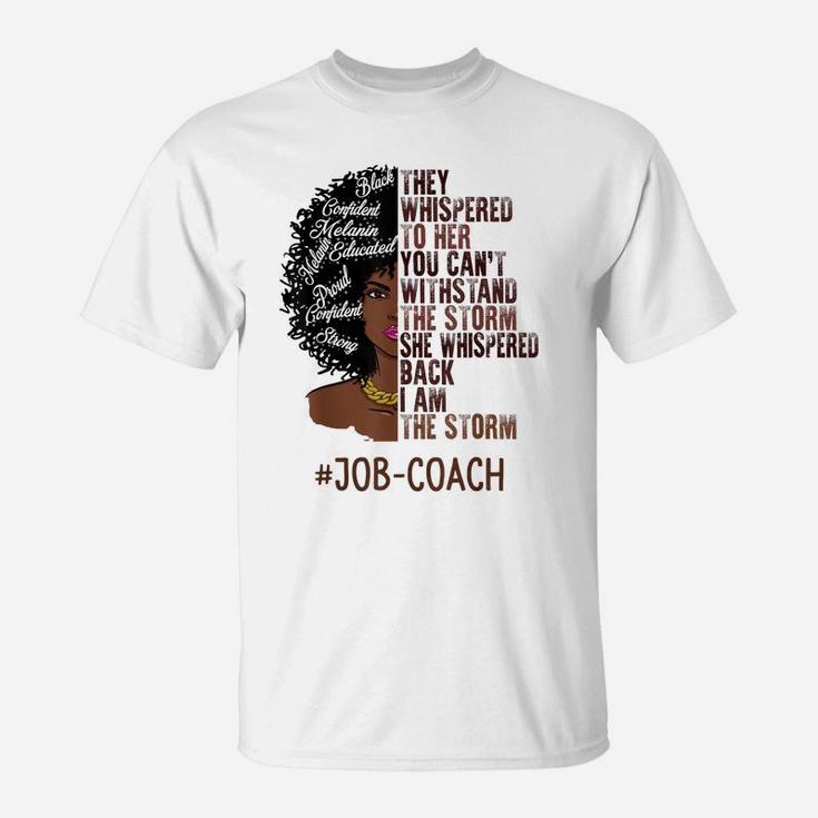 I Am The Storm Job-Coach African American Women T-Shirt
