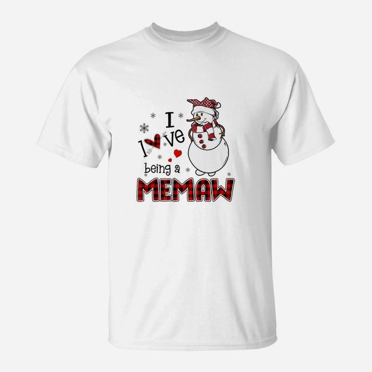 I Love Being A Memaw Snowman - Christmas Gift T-Shirt