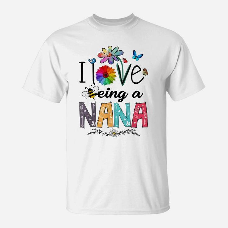 I Love Being A Nana Daisy Flower Cute Mother's Day Grandma T-Shirt