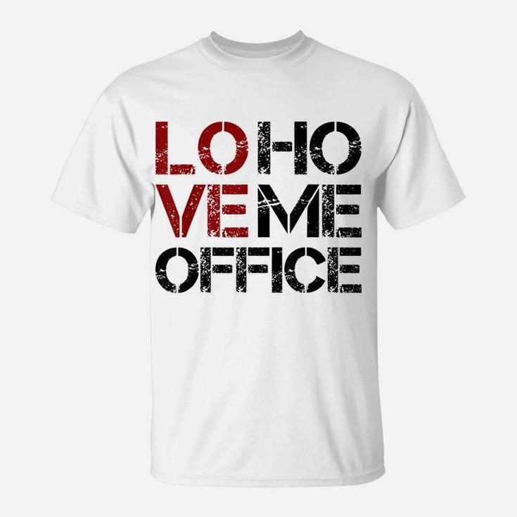 I Love Home Office Job At Home Wfh Remote Work Lover T-Shirt
