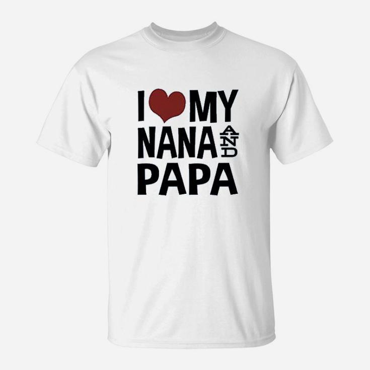 I Love My Nana And Papa T-Shirt