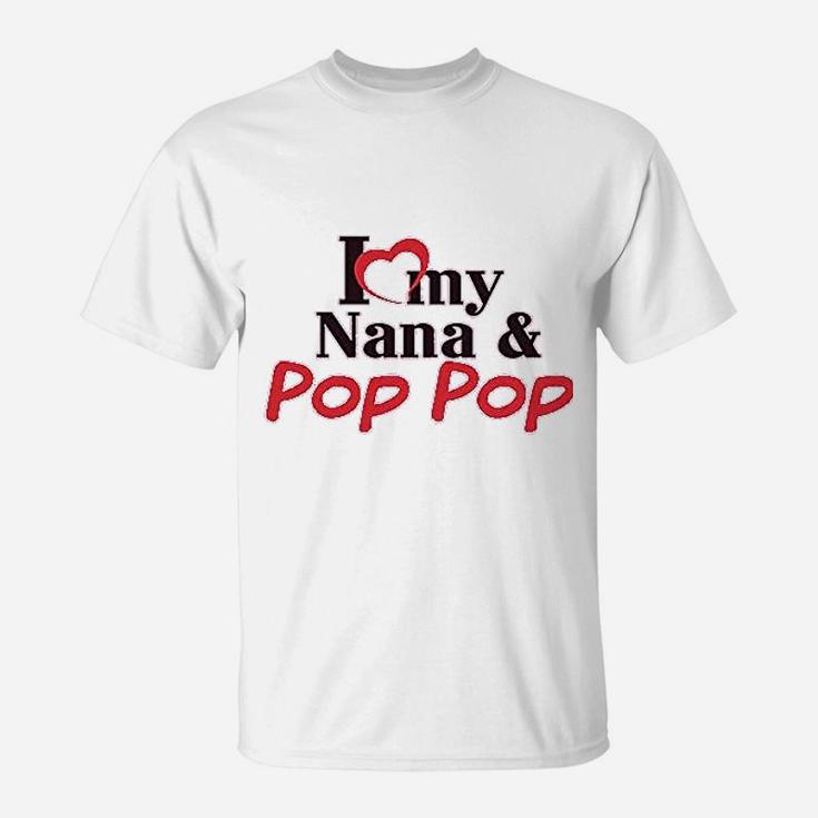 I Love My Nana And Pop Pop T-Shirt