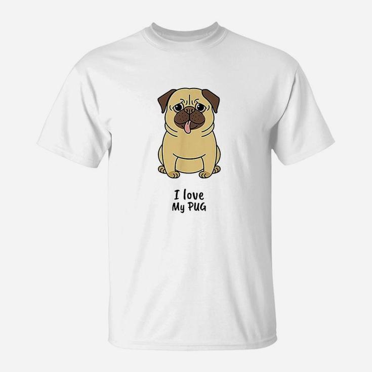 I Love My Pug  Cute Funny Dog T-Shirt