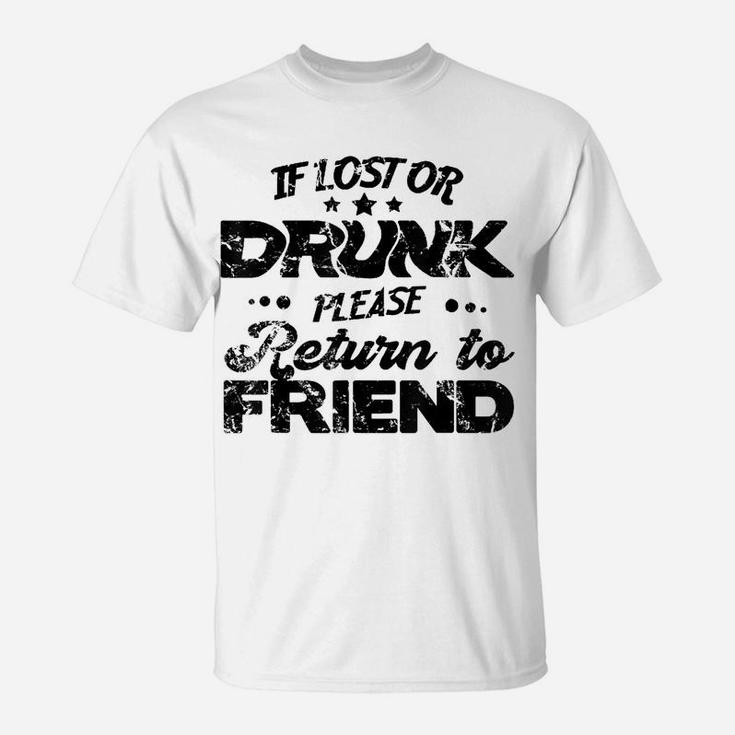 If Lost Or Drunk Please Return To My Friend Couple T-Shirt