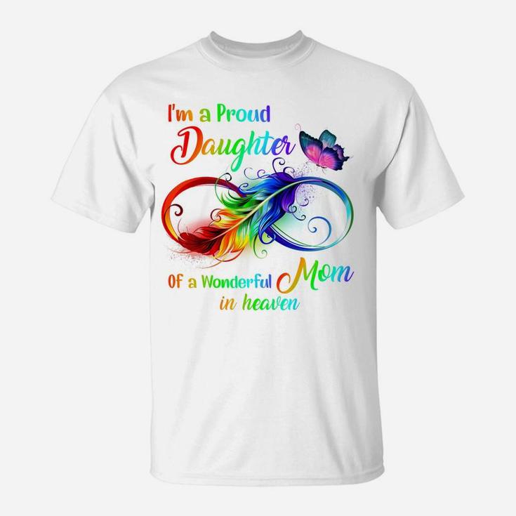 I'm A Proud Daughter Of A Wonderful Mom In Heaven 9 Birthday T-Shirt