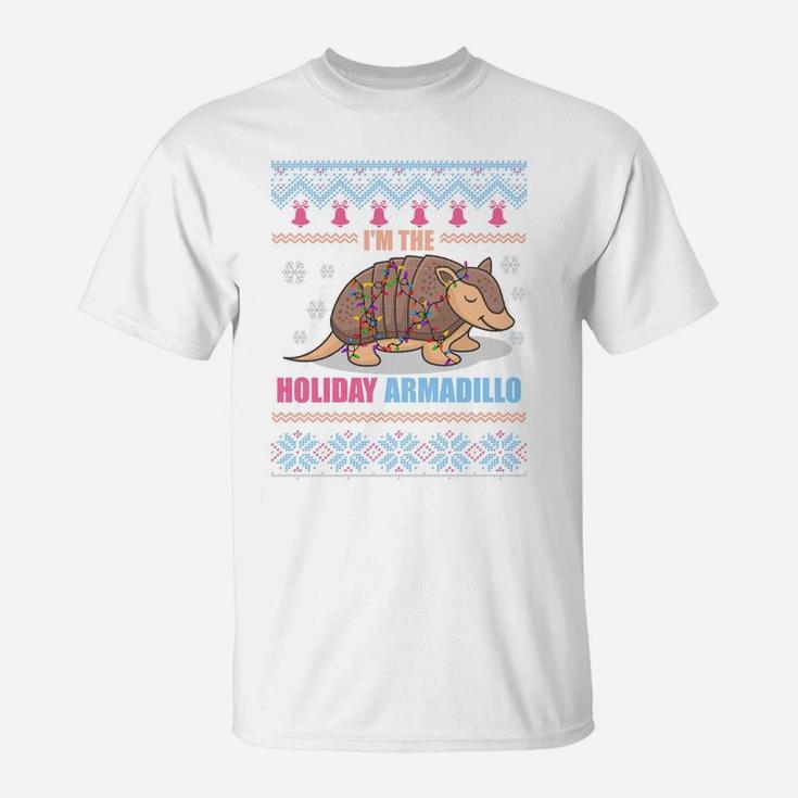 I'm The Holiday Armadillo Funny Ugly Christmas Sweater T-Shirt