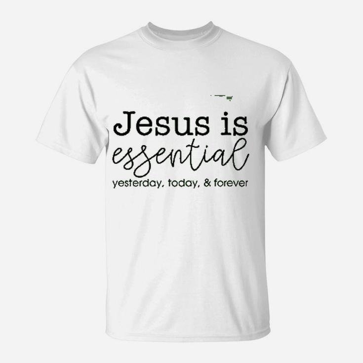 Jesus Is Essential T-Shirt