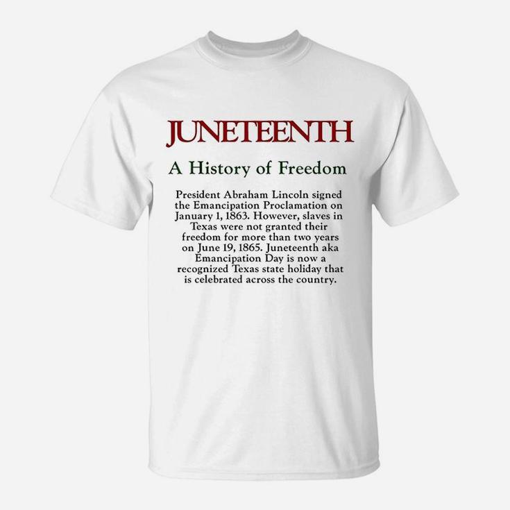 Juneteenth A History Of Freedom T-Shirt