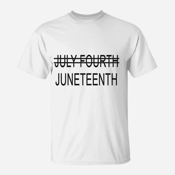 Juneteenth July Fourth Crossed Out T-Shirt