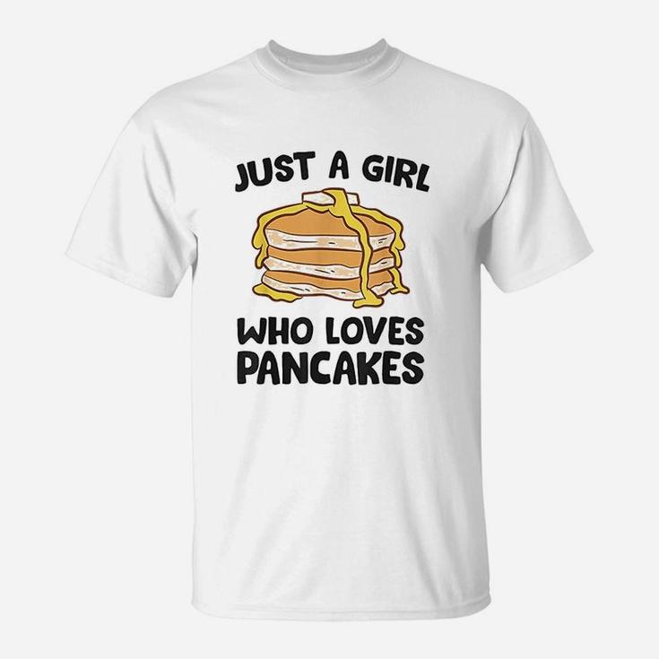 Just A Girl Who Loves Pancakes T-Shirt