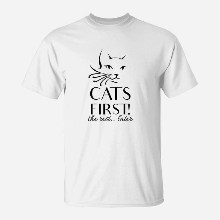 Katzenliebhaber Baumwoll-T-Shirt, Cats First - The Rest... Later Aufdruck