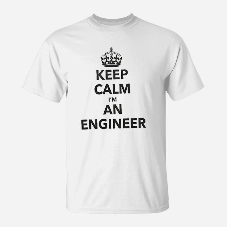 Keep Calm Im An Engineer Proffession Funny T-Shirt