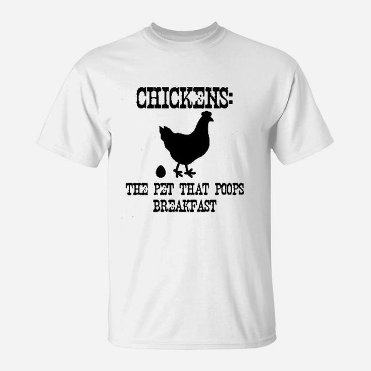 Ladies Chickens The Pet That Poops Breakfast T-Shirt