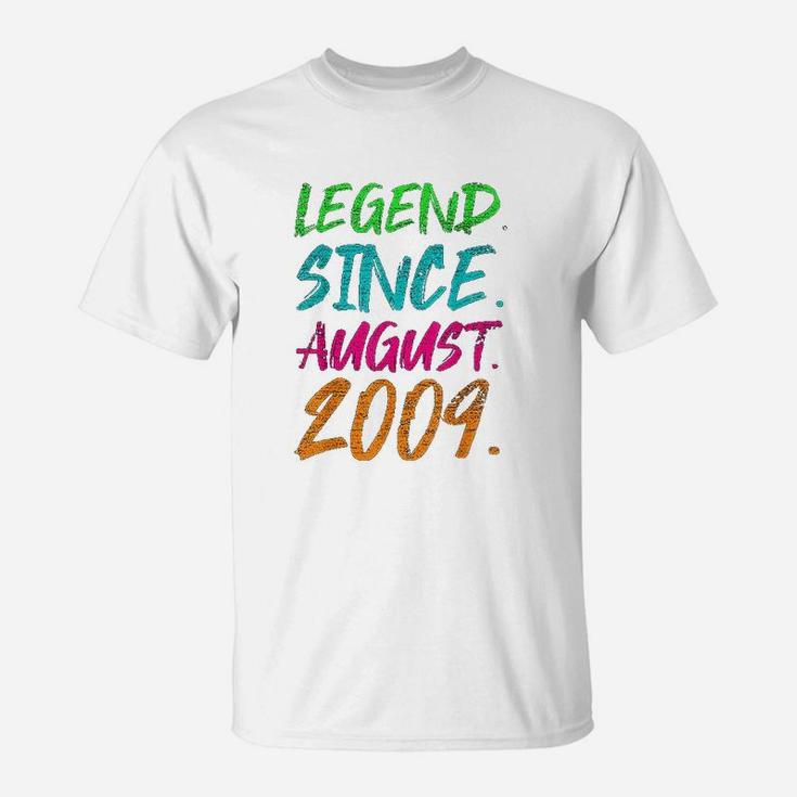 Legend Since August 2009 T-Shirt