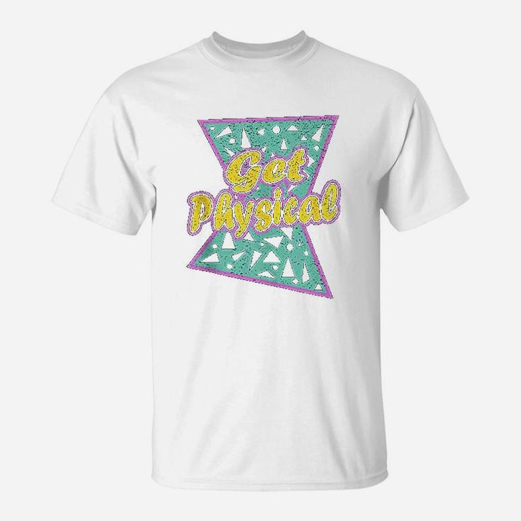 Lets Get Physical Workout Gym Totally Rad 80S T-Shirt