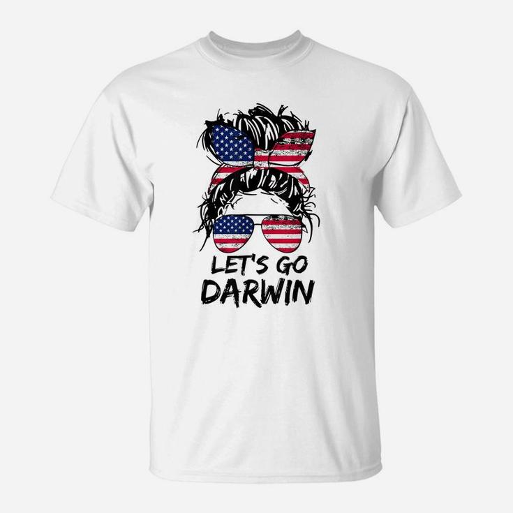 Lets Go Darwin, Let’S Go Darwin Messy Bun America Flag T-Shirt