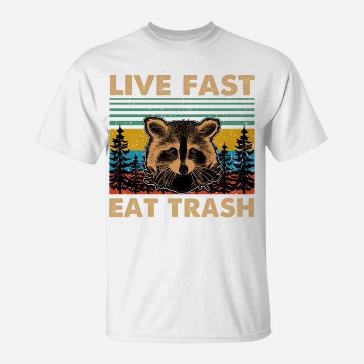 Live Fast Eat Trash Funny Raccoon Camping Vintage Retro Sweatshirt T-Shirt