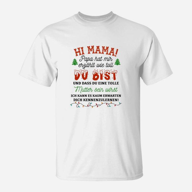 Lustiges Shirt für werdende Mütter, Hi Mama! Papa sagt, du bist toll