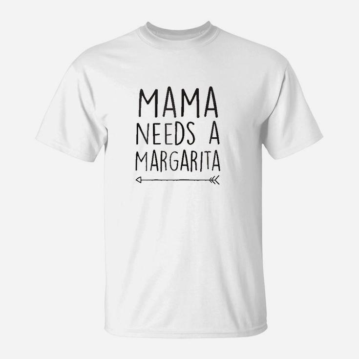 Mama Needs A Margarita T-Shirt