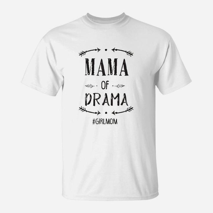 Mama Of Drama T-Shirt
