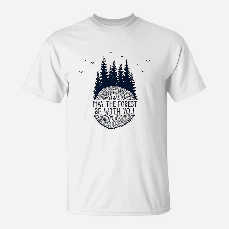 May The Forest Be With You Earth Day May The Fourth T-Shirt