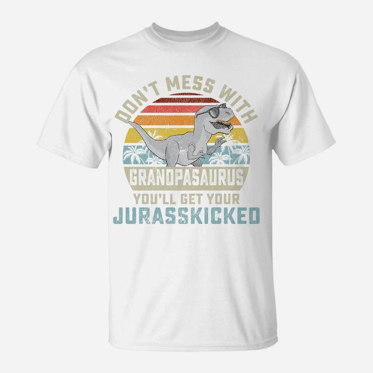 Mens Dont Mess With Grandpasaurus Youll Get Jurasskicked Grandpa T-Shirt