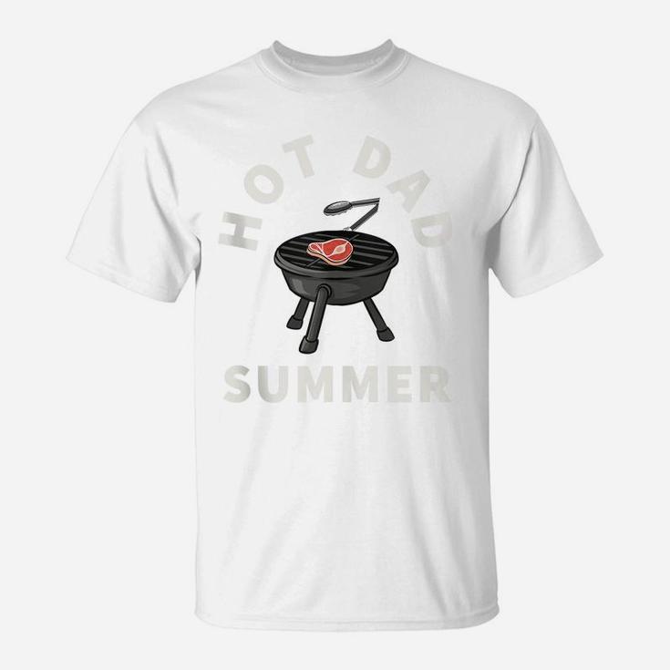 Mens Hot Dad Summer Funny Bbq Grilling Father Day Gag Joke Daddy T-Shirt