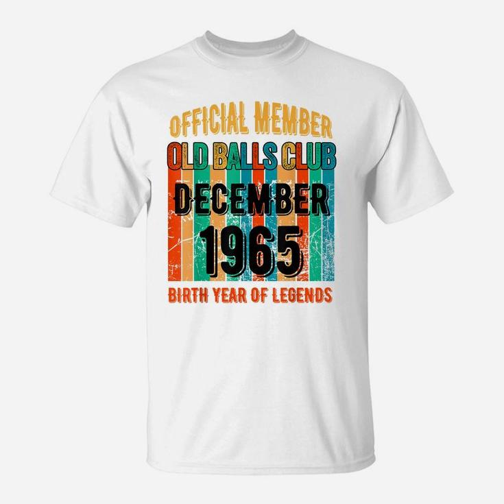 Mens Mens Funny 1965 Birthday Old Balls Club December 1965 T-Shirt