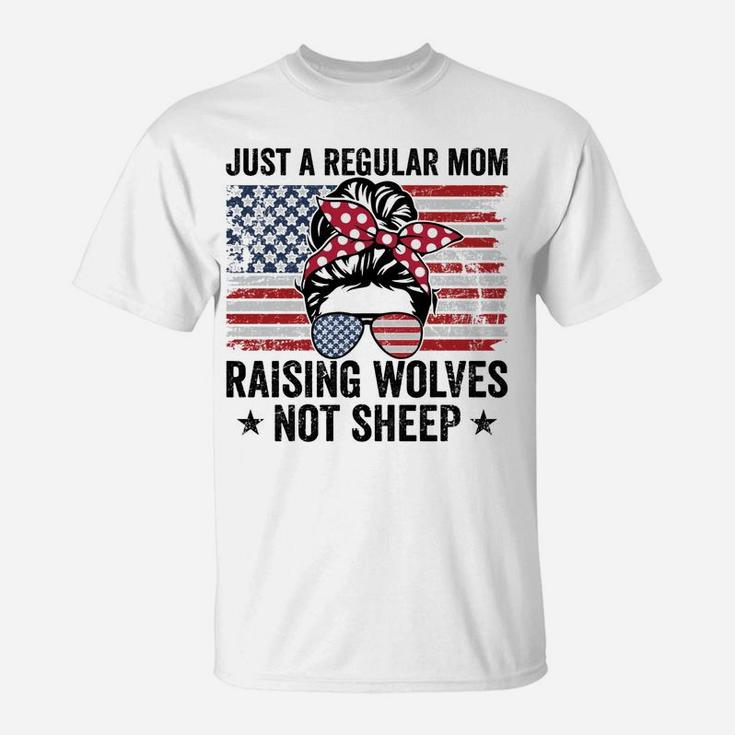 Messy Bun Just A Regular Mom Raising Wolves Not Sheep Women T-Shirt