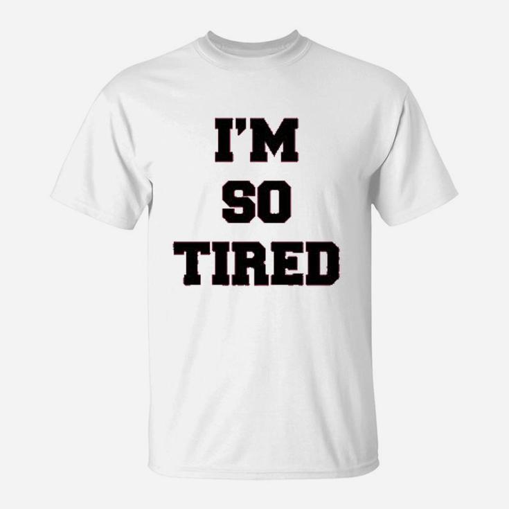Mom And Baby I Am So Tired T-Shirt