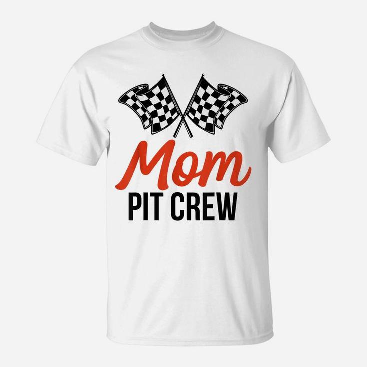 Mom Pit Crew | Funny Hosting Car Race Birthday Party T-Shirt