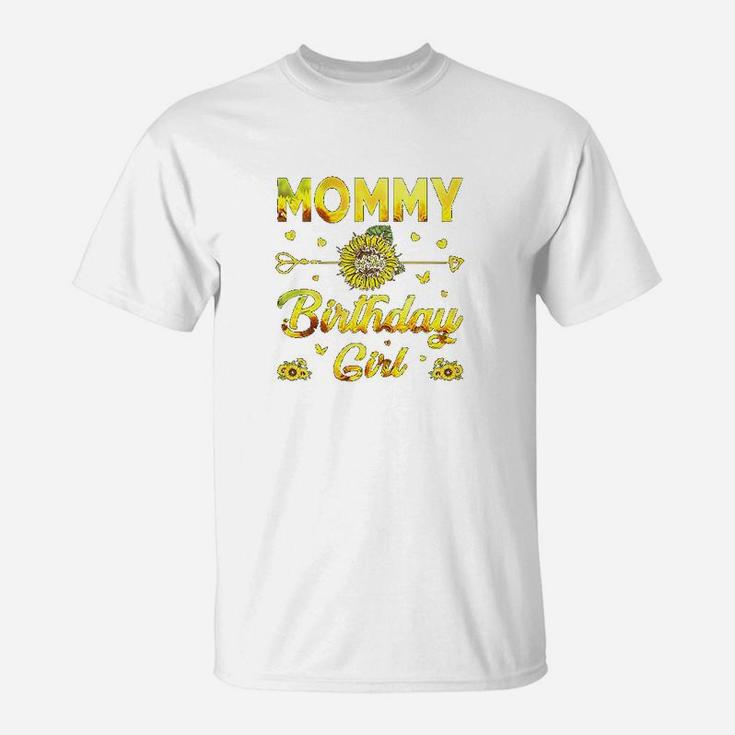 Mommy Of The Birthday Girl Mom Sunflower Gifts T-Shirt