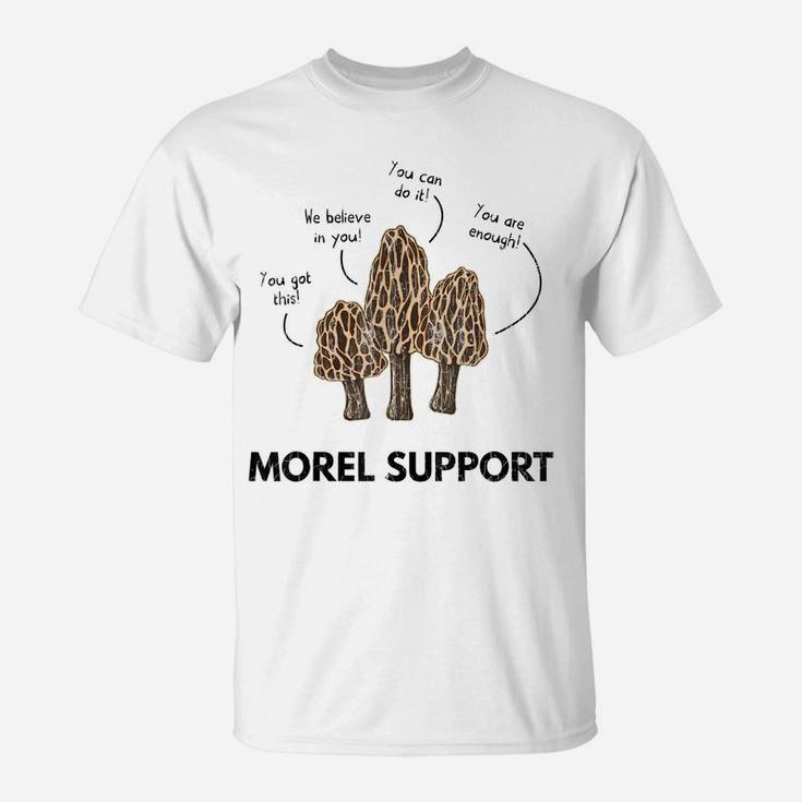 Morel Support Funny Mushroom Hunting Mycologist Graphic T-Shirt