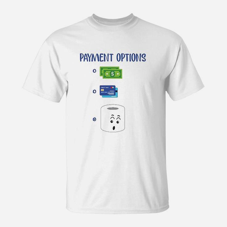 Most Preferred Payment Toilet Paper Shortage T-Shirt