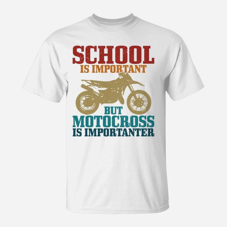 Motocross School Is Important Funny Vintage Dirt Bike Gift T-Shirt