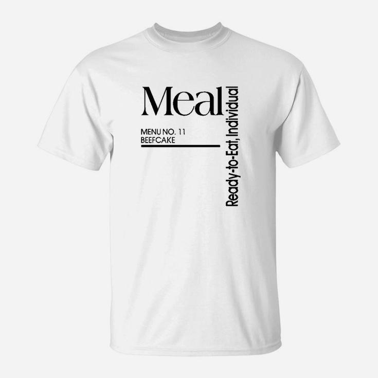 Mre Meal Ready To Eat Menu 11 Beefcake Funny T-Shirt