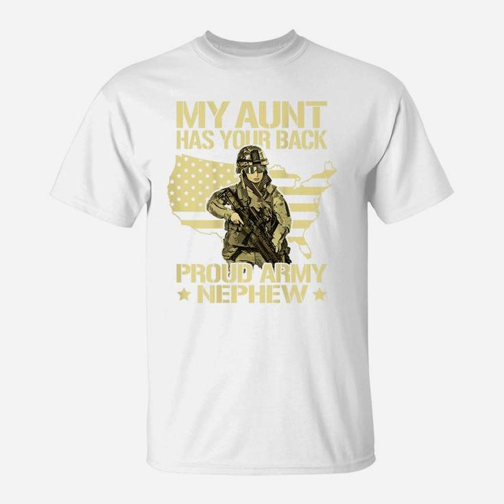 My Aunt Has Your Back Proud Army Nephew Military Family Gift T-Shirt