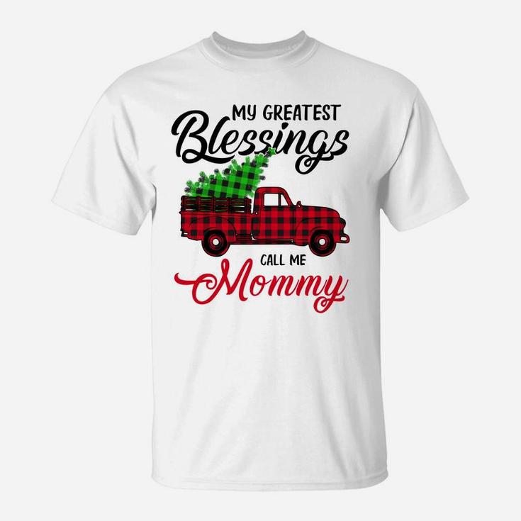 My Greatest Blessings Call Me Mommy Xmas Gifts Christmas Sweatshirt T-Shirt