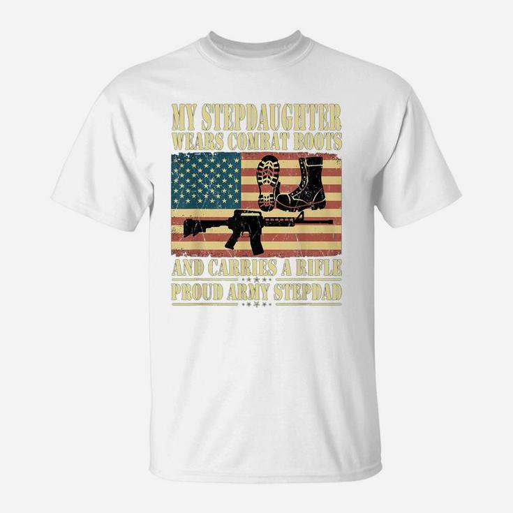 My Stepdaughter Wears Combat Boots Proud Army Stepdad Shirt T-Shirt